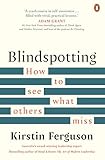 Blindspotting, libro de Kirstin Ferguson