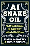 El aceite de serpiente de la IA, libro de Arvind Narayanan y Sayash Kapoor