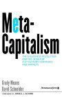 Metacapitalismo, A revolução do E-Business e a Estrutura das Empresas e Mercados do Século XXI, por Grady Means, David Schneider