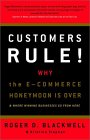 ¡Los clientes mandan! (Customers Rule!), Por qué la luna de miel del e-commerce se acabó, por Roger Blackwell, Kristina Stephan