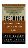 Ejecucion, La disciplina para que se hagan las cosas, por Lawrence A. Bossidy, Ram Charan, Charles Burck