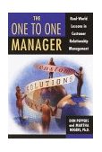 Gerente uno a uno, Lecciones de la vida real sobre gerencia de relación con el cliente, por Don Peppers, Martha Rogers