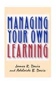 Gerencia de su propio aprendizaje, libro de James R. Davis y Adelaide B. Davis