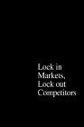 El poder del pensamiento estratégico, Asegure mercados, no deje entrar a los competidores, por Michel Robert
