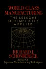 Manufactura de clase mundial, Aplicando las lecciones de la simplicidad, por Richard Schonberger