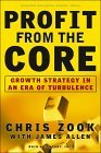 Ganancias desde el núcleo, Estrategias de negocio en una era turbulenta, por James Allen, Chris Zook