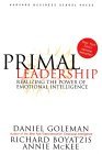 Liderazgo primario, Descubriendo el poder de la inteligencia emocional, por Daniel Goleman, Annie McKee, Richard Boyatzis