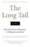 La larga cola, Por qué el futuro de los negocios está en vender menos de más, por Chris Anderson