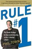 La regla #1, Una simple estrategia para invertir exitosamente en sólo 15 minutos a la semana, por Phil Town