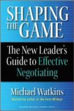 Modelar el juego, La guía del nuevo líder para negociar efectivamente, por Michael Watkins
