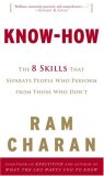 Know-how, Las 8 habilidades que separan a la gente que logra resultados de la que no, por Ram Charan
