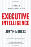 Inteligencia ejecutiva, Lo que tienen los grandes líderes, por Justin Menkes