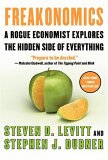 Freakonomía, Un economista granuja explora el lado escondido de todo, por Steven D. Levitt, Stephen J. Dubner