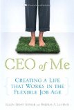 CEO de mi mismo, Crear una vida que funcione en la era del trabajo flexible, por Ellen Ernst Kossek, Brenda A. Lautsch