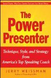 El presentador poderoso, Técnica, estilo y estrategia de uno de los principales expertos, por Jerry Weissman