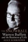 La bola de nieve, Warren Buffett y el negocio de la vida, por Alice Schroeder