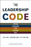 El código del liderazgo, Cinco reglas para liderar, por David Ulrich, Norman Smallwood, Kate Sweetman