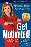 ¡Motívese!, Supere cualquier obstáculo, alcance cualquier objetivo y acelere su éxito con el ADN motivacional, por Tamara Lowe