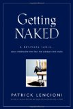 Al desnudo, Una fábula comercial... sobre los tres temores que minan la lealtad del cliente, por Patrick Lencioni