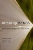 Reconsiderar el MBA, La encrucijada de la educación de negocios, por Srikant Datar, David Garvin, Patrick Cullen