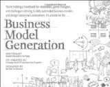 Diseño de modelos de negocio, Un manual para visionarios, innovadores y retadores, por Alexander Osterwalder, Yves Pigneur