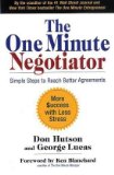 El negociador de un minuto, Simples pasos para llegar a mejores acuerdos, por Don  Hutson, George  Lucas