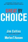 Grandiosa por elección, Incertidumbre, caos y suerte: Por qué algunas triunfan a pesar de todo esto, por James Collins,  Morten T.  Hansen