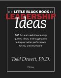 El librito negro del liderazgo, Las habilidades fundamentales para mejorar uno mismo y liderar a los demás, por Todd  Dewett