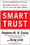 Confianza inteligente, Crear prosperidad, energía y alegría en una mundo poco confiable, por Stephen Covey, Greg  Link