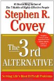 La tercera alternativa, Cómo resolver los problemas más difíciles de la vida, por Stephen Covey