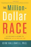 La carrera del millón de dólares, Una guía para obtener el trabajo de nuestros sueños, por Kirk Hallowell