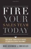 Despida a su equipo de ventas hoy mismo, libro de Eric Keiles, Mike Lieberman
