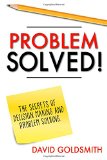 ¡Problema resuelto!, Secretos para tomar decisiones y resolver problemas, por David Goldsmith