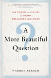Una pregunta más hermosa, libro de Warren Berger
