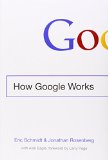 Cómo trabaja Google, libro de Eric Schmidt, Jonathan Rosenberg