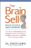 La venta cerebral, Cuando la ciencia se va de compras, por David Lewis