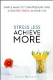 Sin estrés, logre más, libro de Aimee Bernstein 