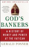 Los banqueros de Dios, Una historia de dinero y poder en el Vaticano, por Gerald Posner