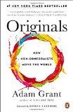 Originales, Cómo los inconformes mueven al mundo, por Adam M. Grant