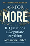 Pida Más, 10 preguntas para negociar cualquier cosa, por Alexandra Carter