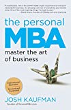 El MBA Personal, Una educación de negocios de clase mundial en un solo libro, por Josh Kaufman