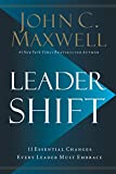 Leadershift, 11 cambios esenciales que todo líder debe adoptar, por John C. Maxwell