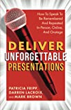 Haga presentaciones inolvidables, libro de Patricia Fripp, Darren LaCroix, Mark Brown