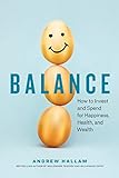 Equilibrio, Cómo invertir y gastar para lograr felicidad, salud y riqueza, por Andrew Hallam